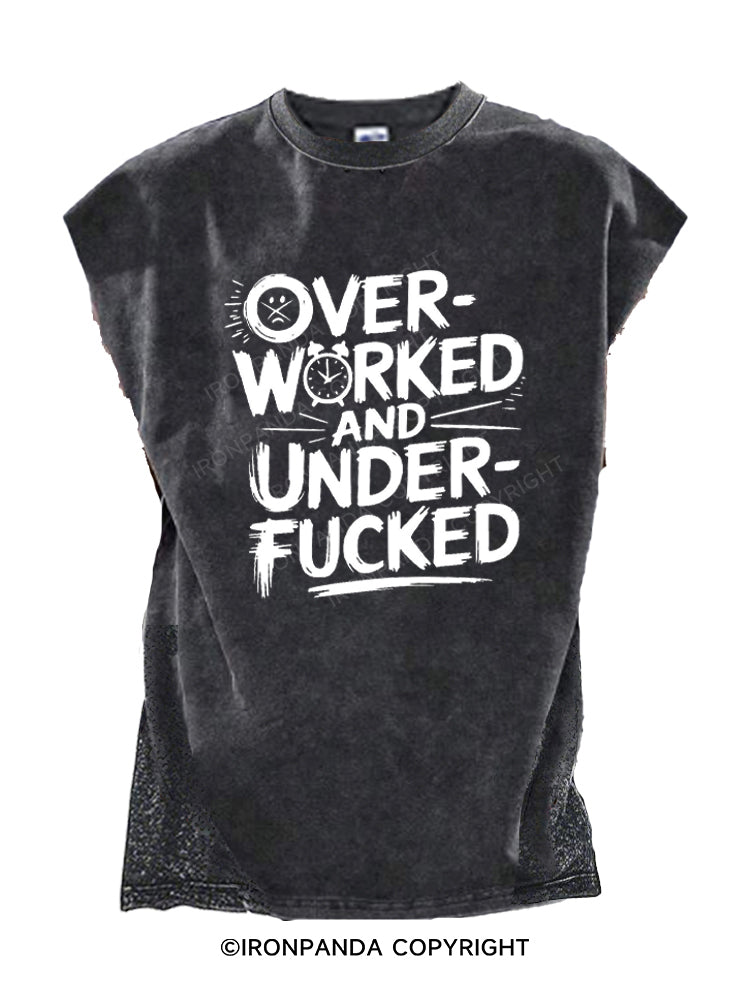OVERWORKED AND UNDERFUCKED Cut Off Tank