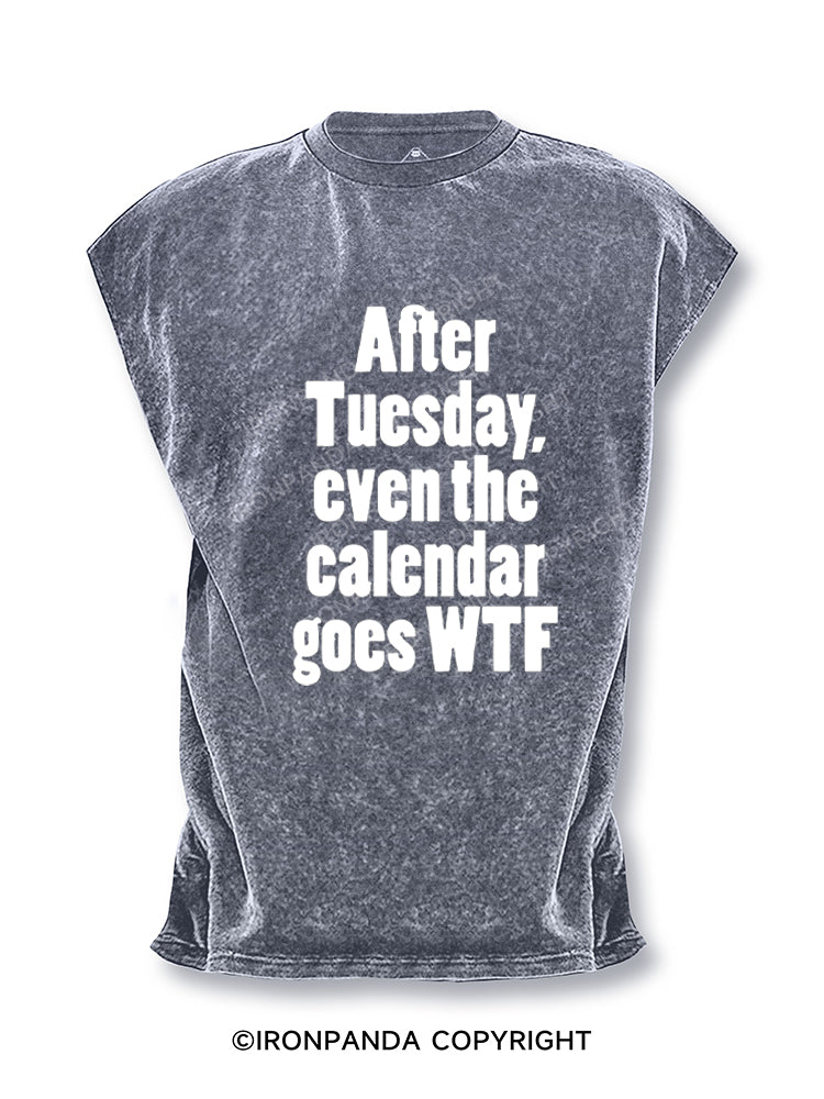 After Tuesday, even the calendar goes WTF Cut Off Tank