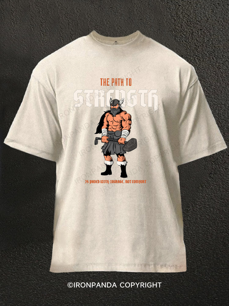 THE PATH TO STRENGTH Washed Gym Shirt