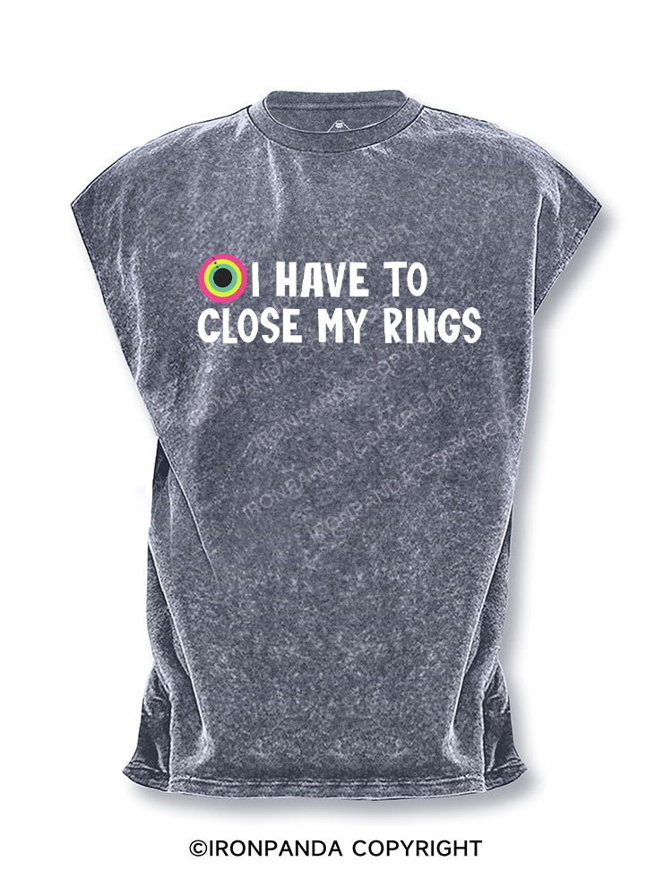 I have to close my rings Cut Off Tank