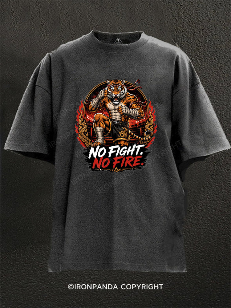 No Fight No Fire Tiger Washed Gym Shirt
