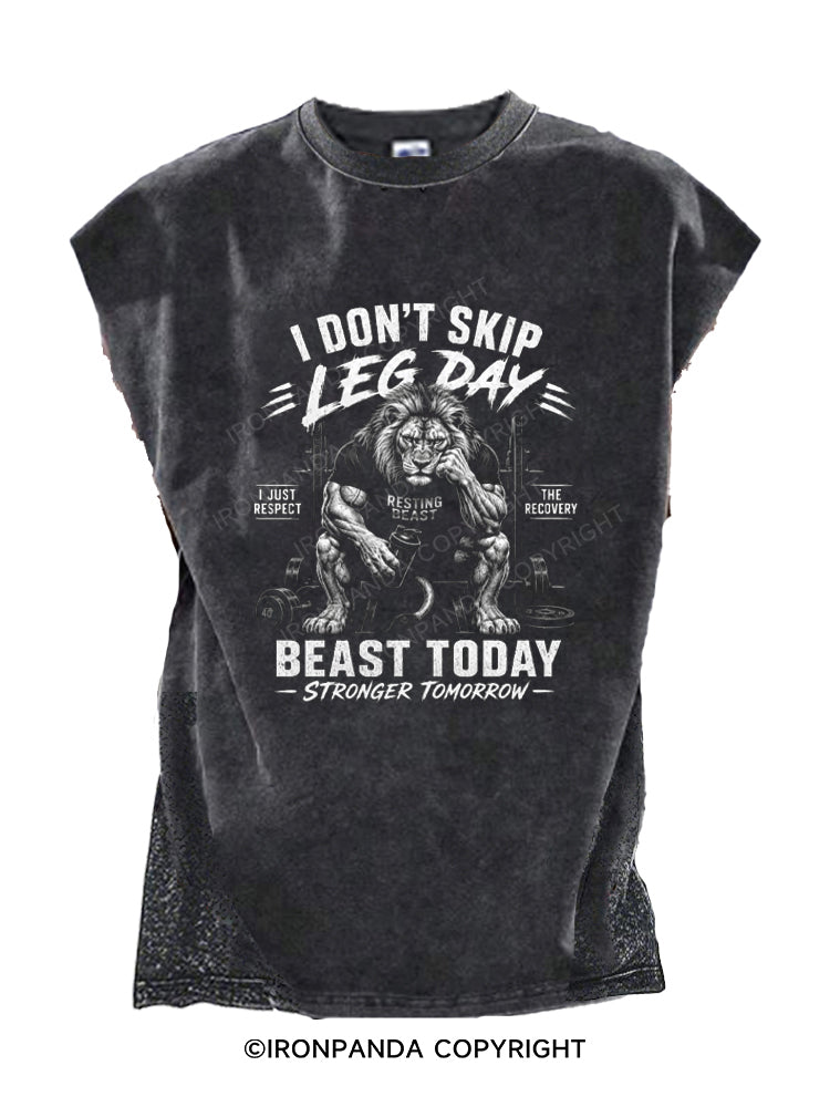 i dont skip leg day beast today stronger tomorrow Cut Off Tank