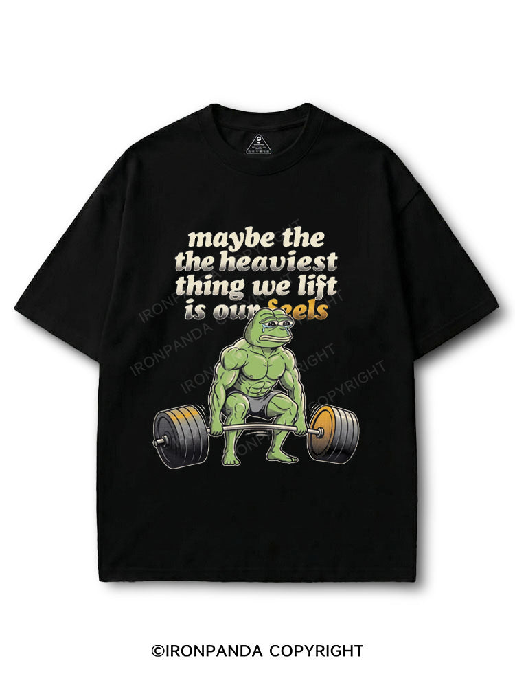 Maybe The Heaviest Thing We Lift Is Our Feels COTTON PUMP COVER