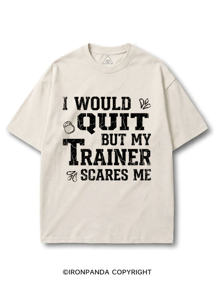 I Would Quit But My Trainer Scares Me COTTON PUMP COVER