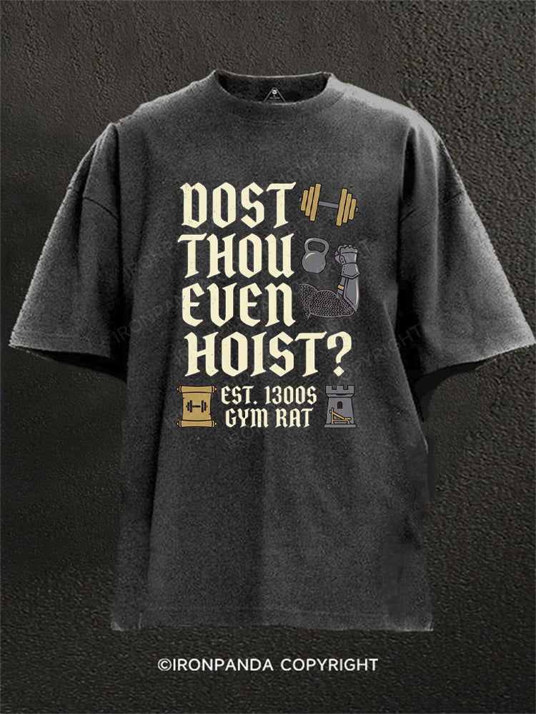 Dost Thou Even Hoist Medieval Knight Washed Gym Shirt