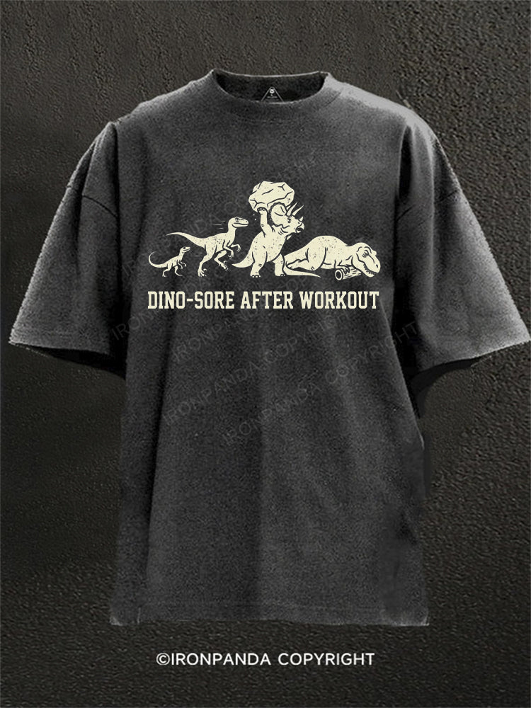 Dino-Sore After Workout Funny Washed Gym Shirt