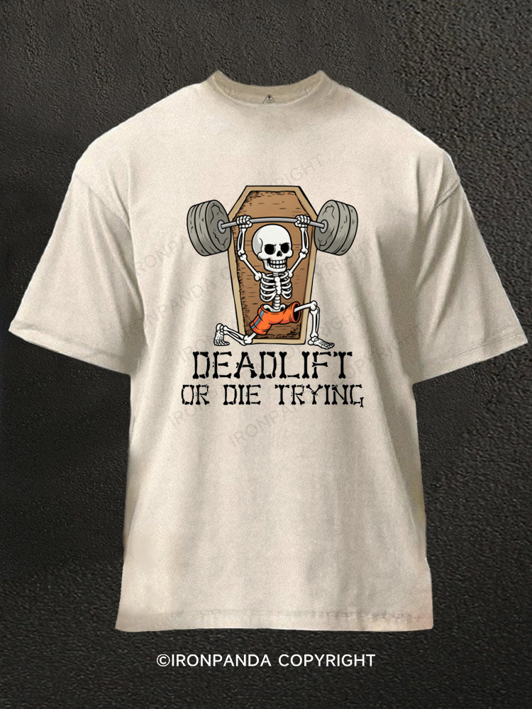 Deadlift Skeleton Deadlift or Die Trying Washed Gym Shirt