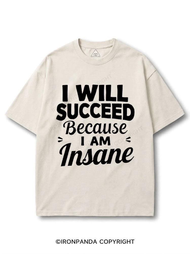 I Will Succeed Because I Am Insane COTTON PUMP COVER