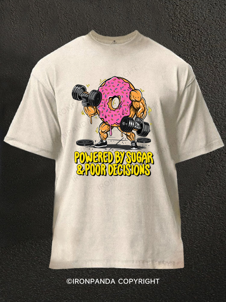 Powered by Sugar and Poor Decisions Washed Gym Shirt