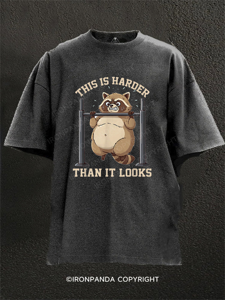 This Is Harder Than It Looks Raccoon Washed Gym Shirt