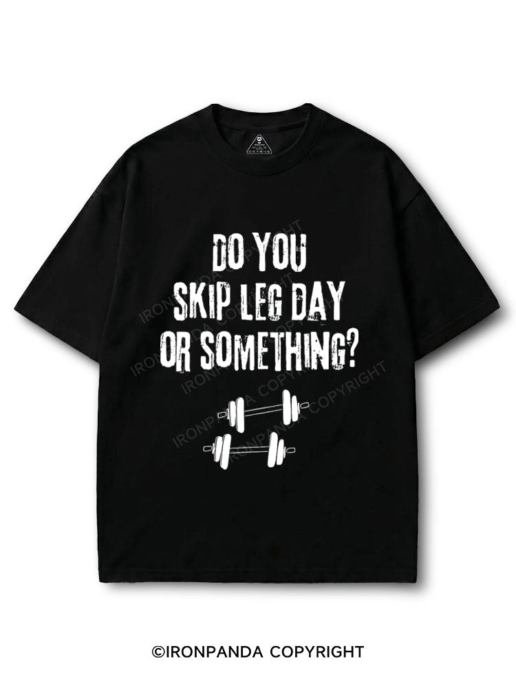 Do You Skip Leg Day Or Something? COTTON PUMP COVER