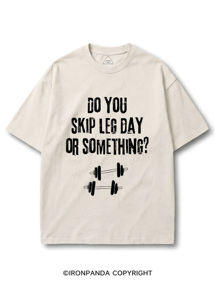 Do You Skip Leg Day Or Something? COTTON PUMP COVER