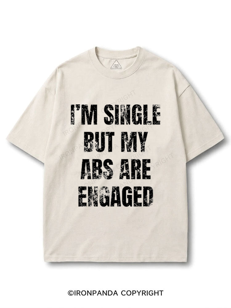 I'M Single But My Abs Are Engaged COTTON PUMP COVER