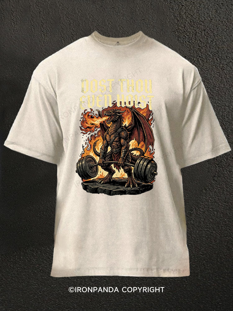Dost Thou Even Hoist Medieval Gym Funny Dragon Lifting Washed Gym Shirt