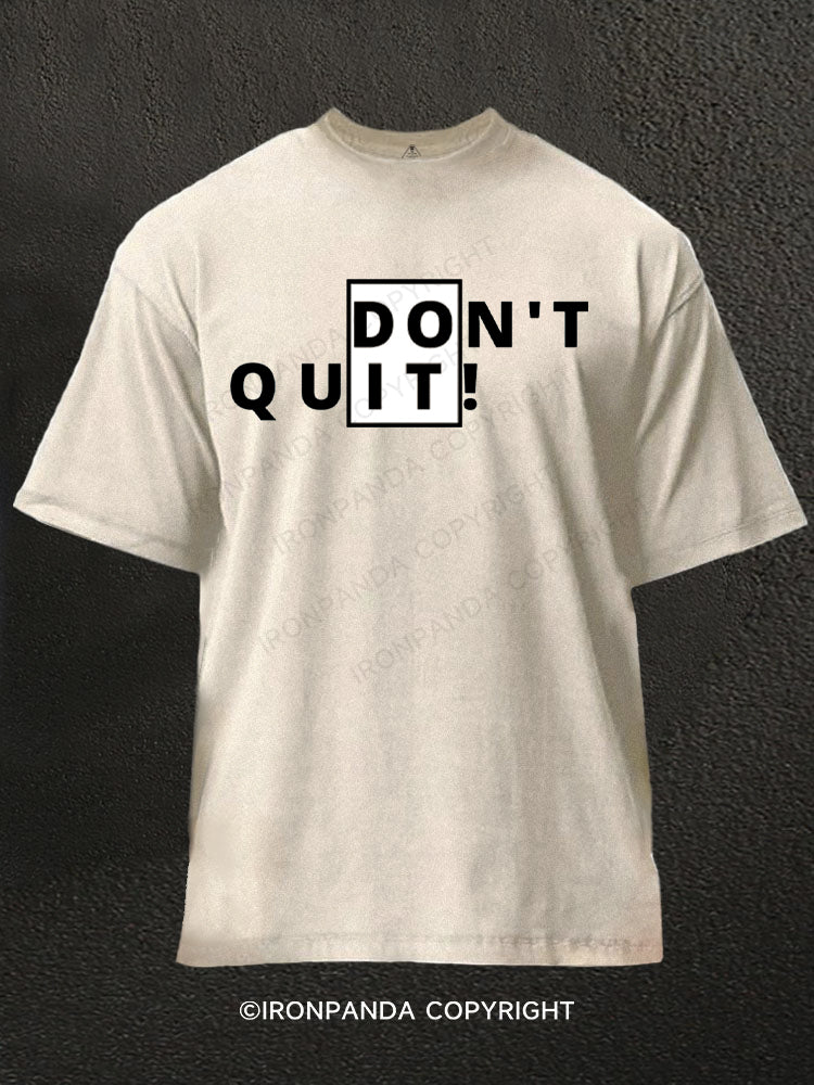 Don't Quit Do It Motivation Washed Gym Shirt