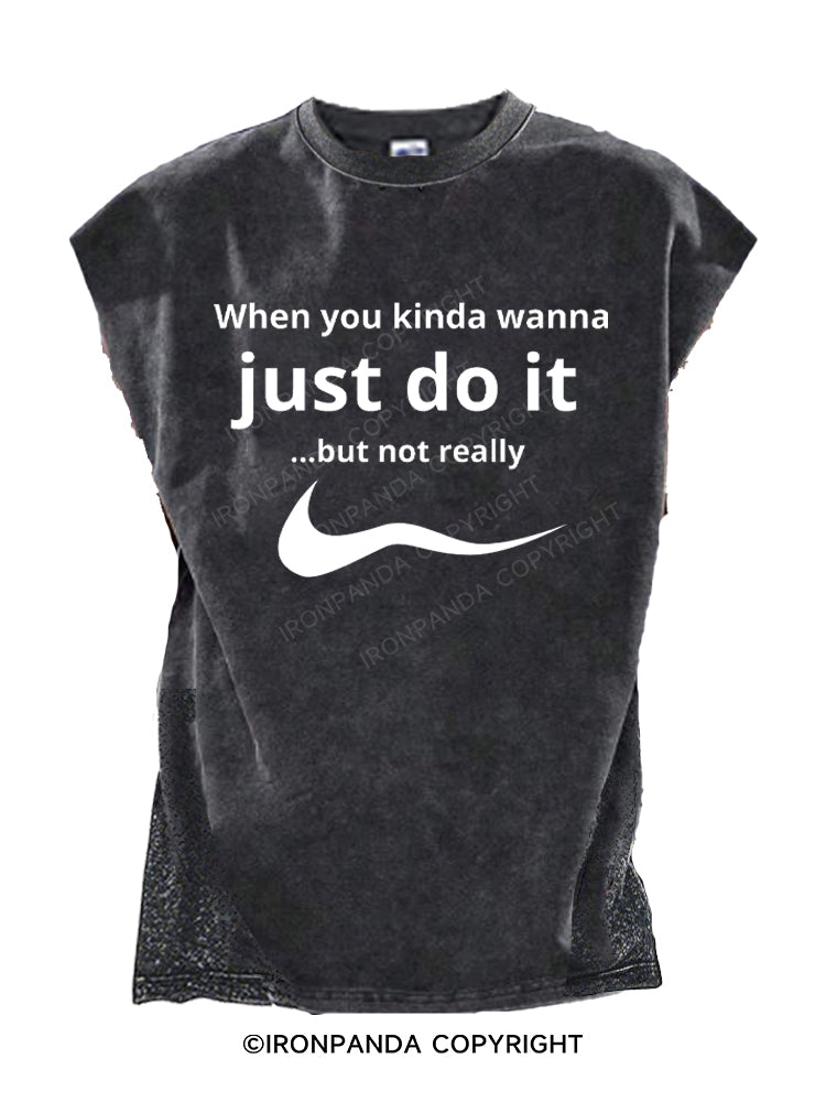 When you kinda wanna just do it…but not really Cut Off Tank