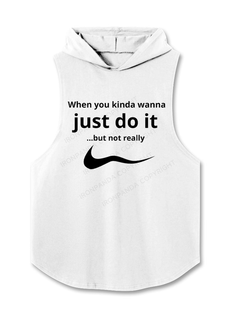 When you kinda wanna just do it…but not really Hooded Tank