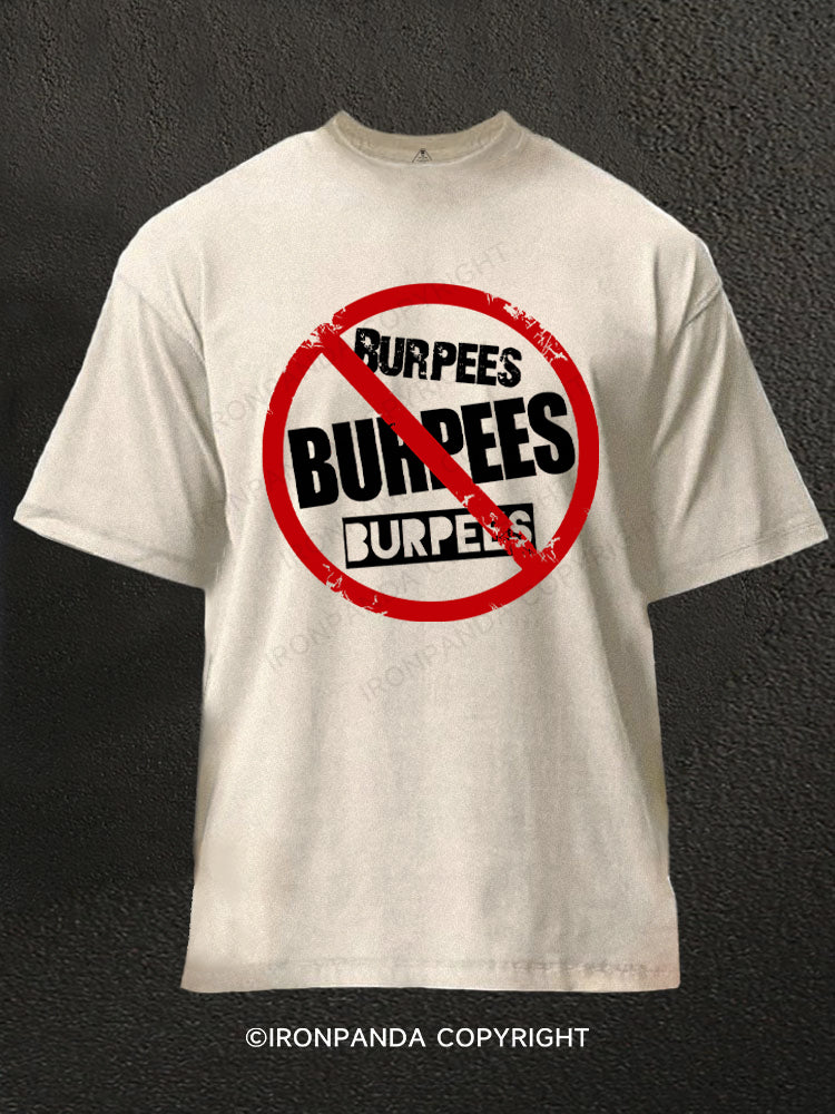 No Burpees Washed Gym Shirt