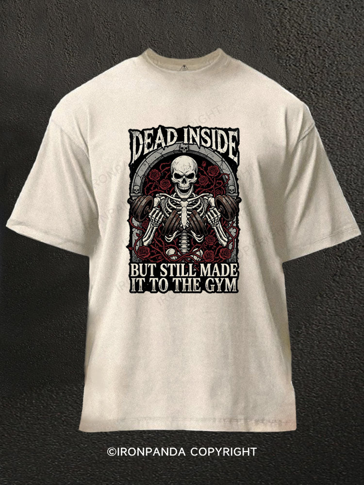 Dead Inside But Still Made It To The Gym Skeleton Washed Gym Shirt