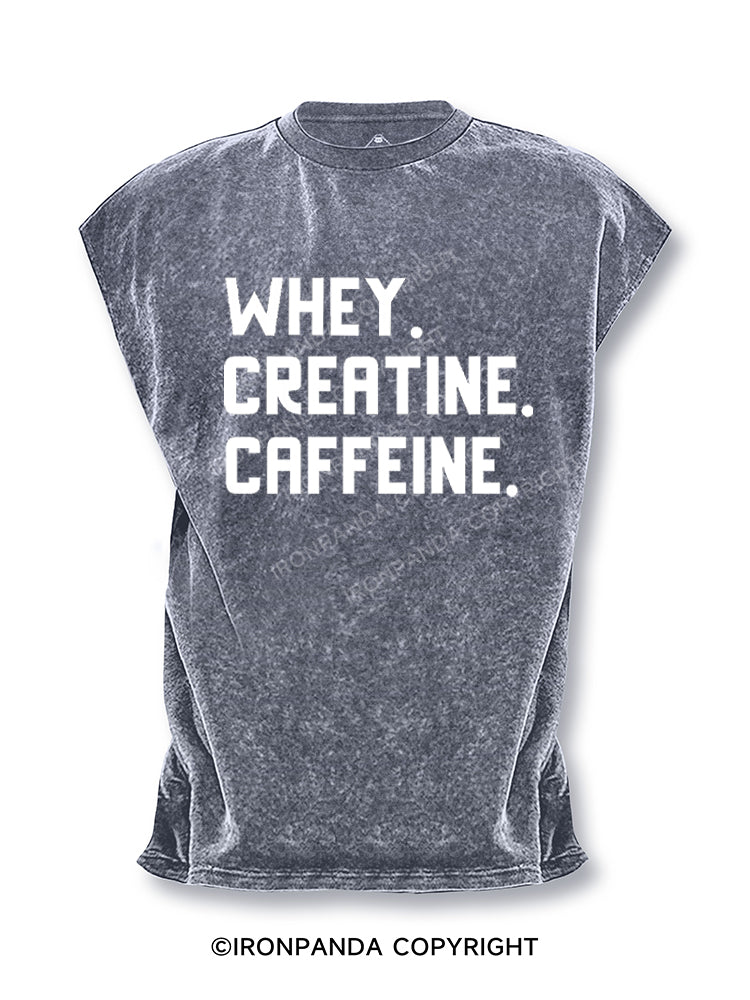 Whey. Creatine. Caffeine. Cut Off Tank