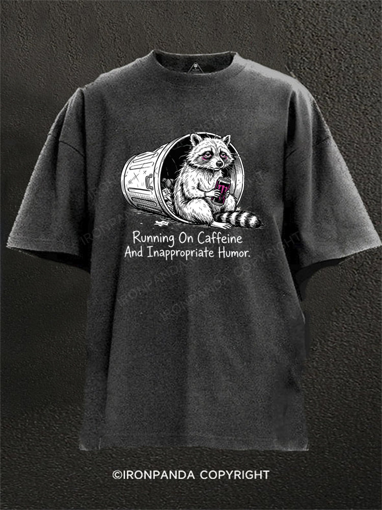 Running On Caffeine And Inappropriate Humor Washed Gym Shirt
