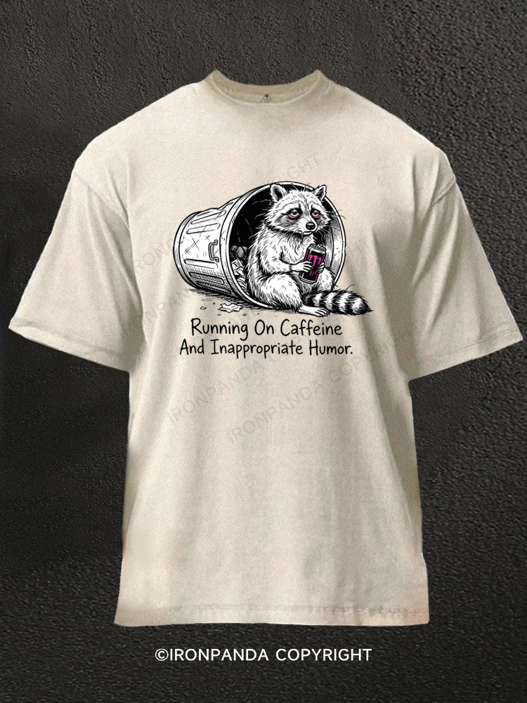 Running On Caffeine And Inappropriate Humor Washed Gym Shirt