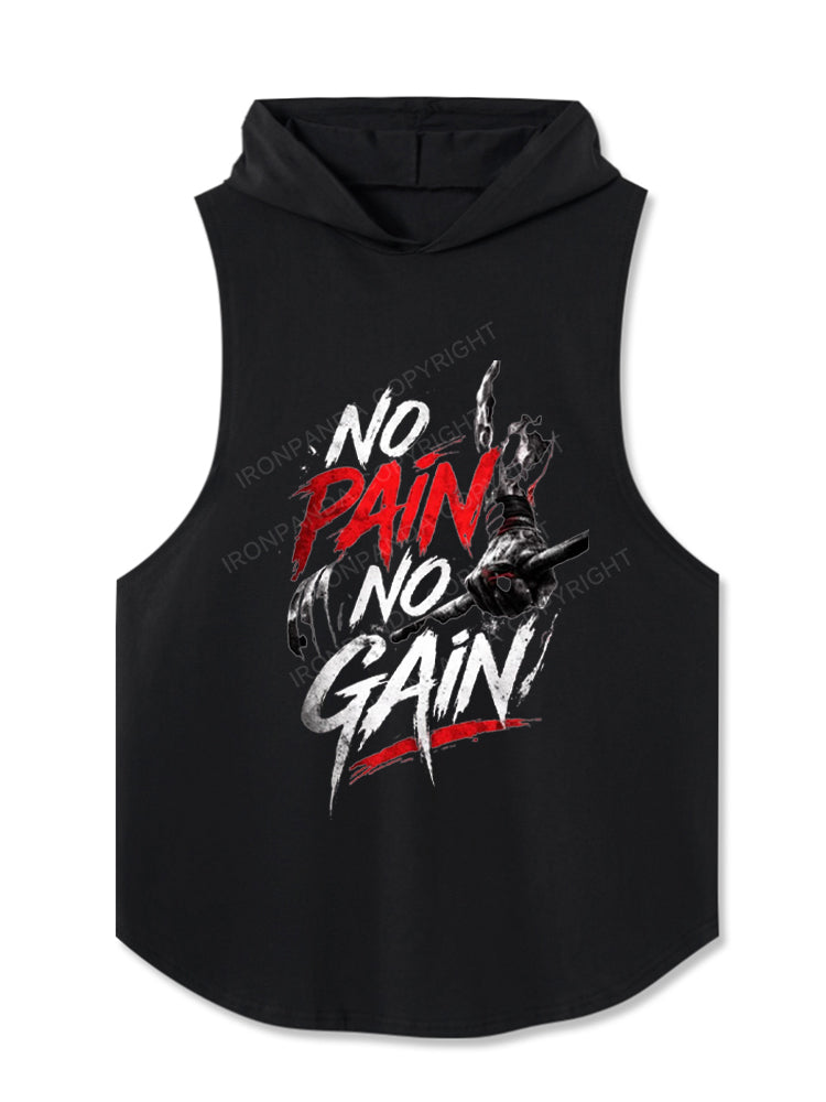 No Pain No Gain Motivation Hooded Tank