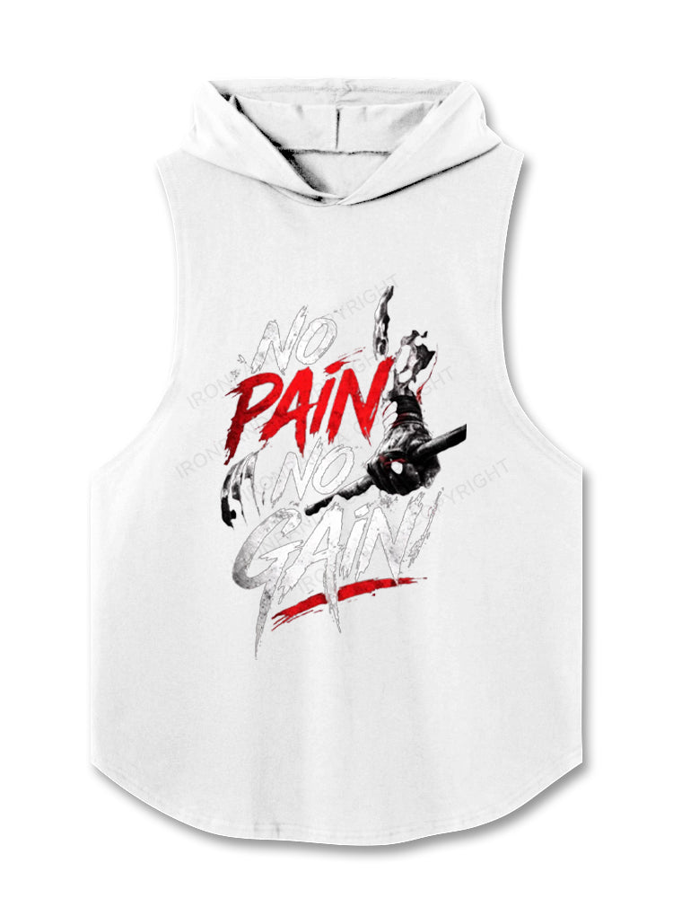 No Pain No Gain Motivation Hooded Tank