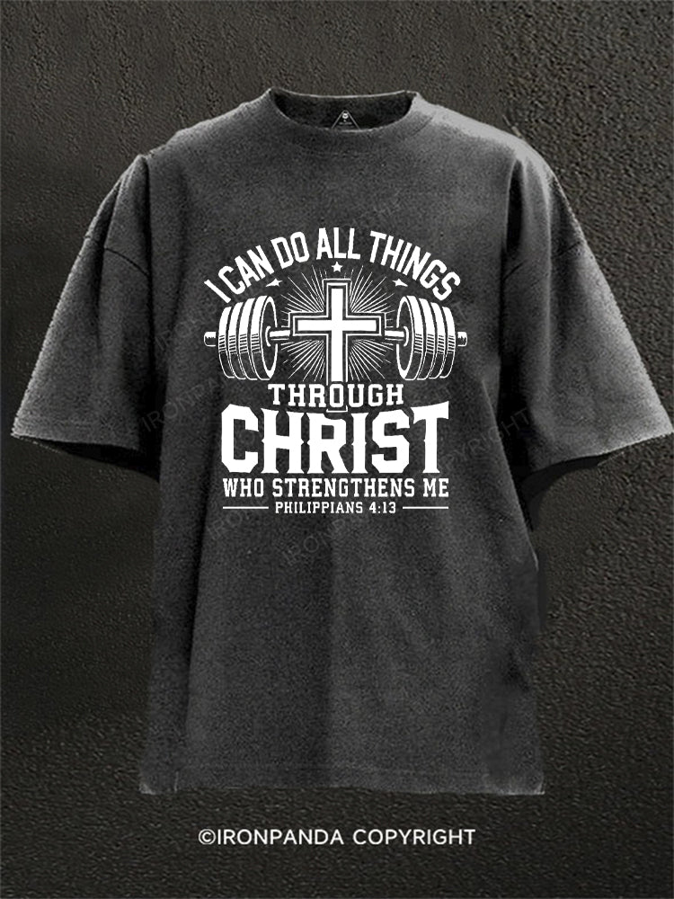I Can Do All Things Through Christ – Philippians 4:13 Washed Gym Shirt