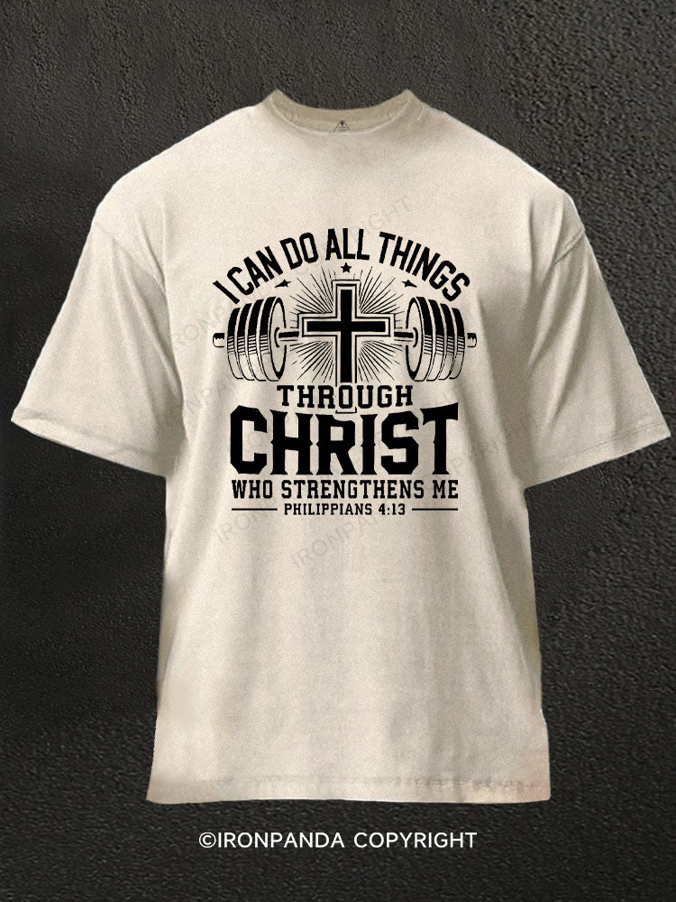 I Can Do All Things Through Christ – Philippians 4:13 Washed Gym Shirt