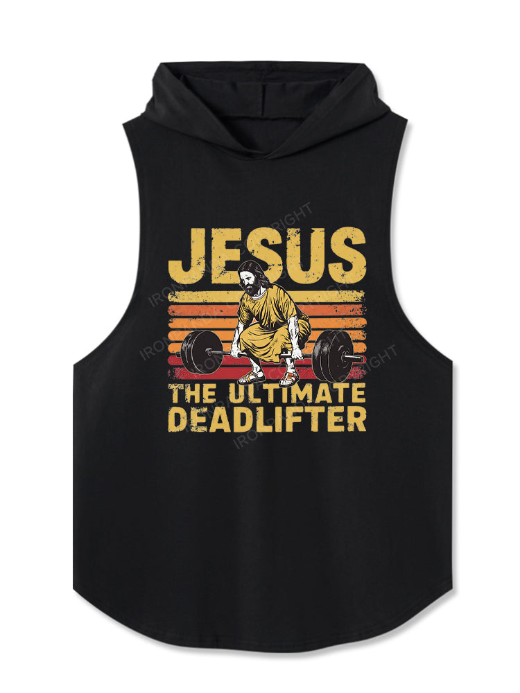 Funny Jesus The Ultimate Deadlifter Hooded Tank