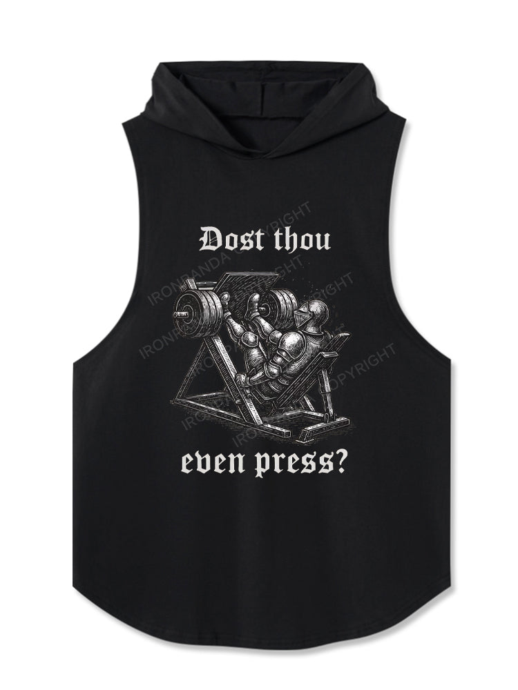 Dost Thou Even Press Hooded Tank