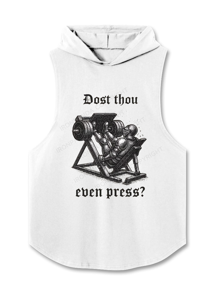 Dost Thou Even Press Hooded Tank
