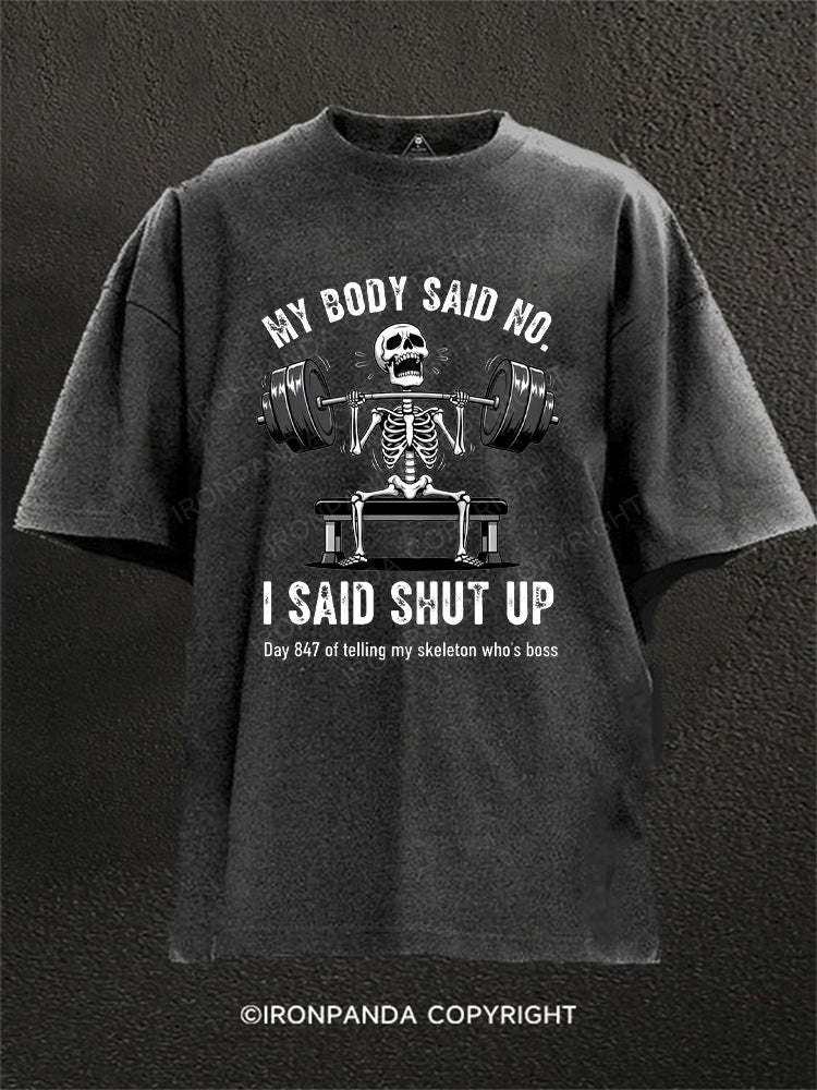 My Body Says No Funny Skeleton Gym Workout Washed Gym Shirt