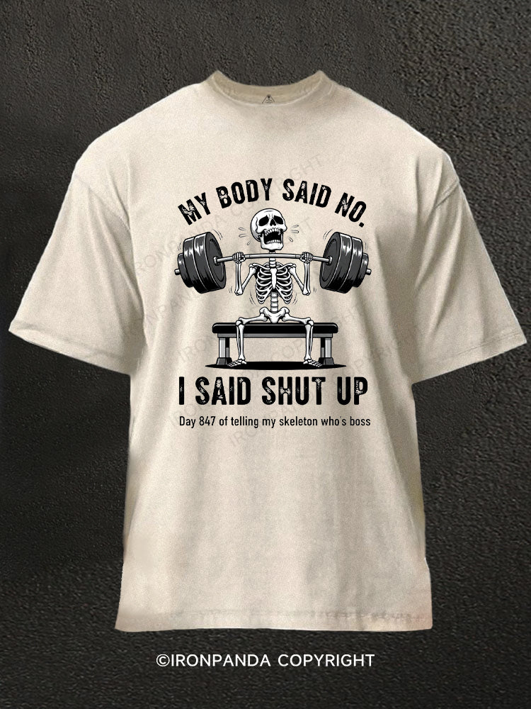 My Body Says No Funny Skeleton Gym Workout Washed Gym Shirt