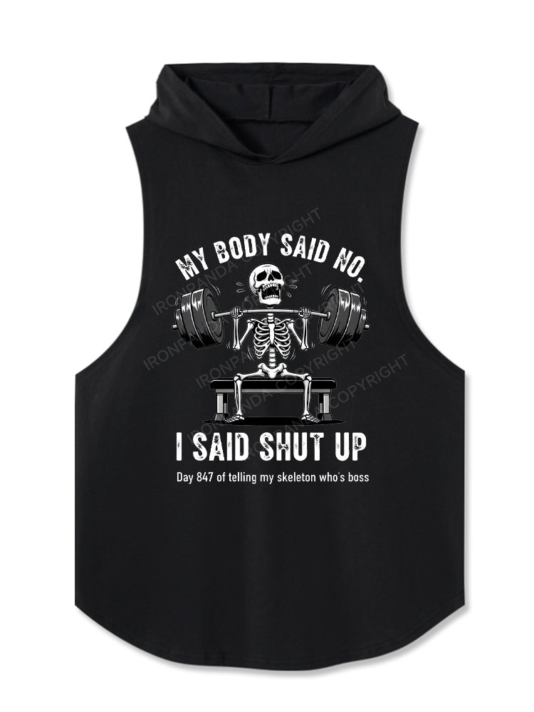 My Body Says No Funny Skeleton Gym Workout Hooded Tank