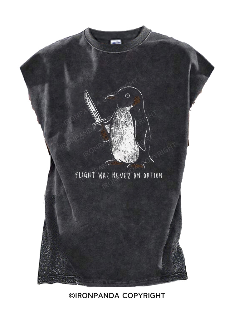 Flight Was Never An Option Cut Off Tank