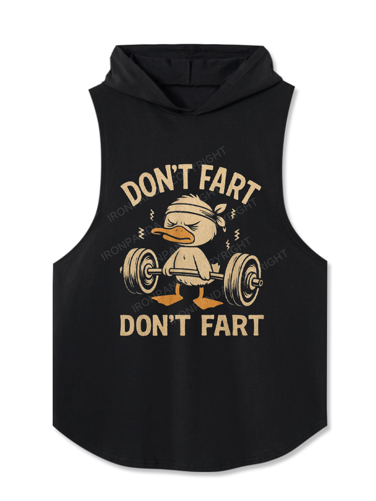 Don't Fart Don't Fart Humor Hooded Tank