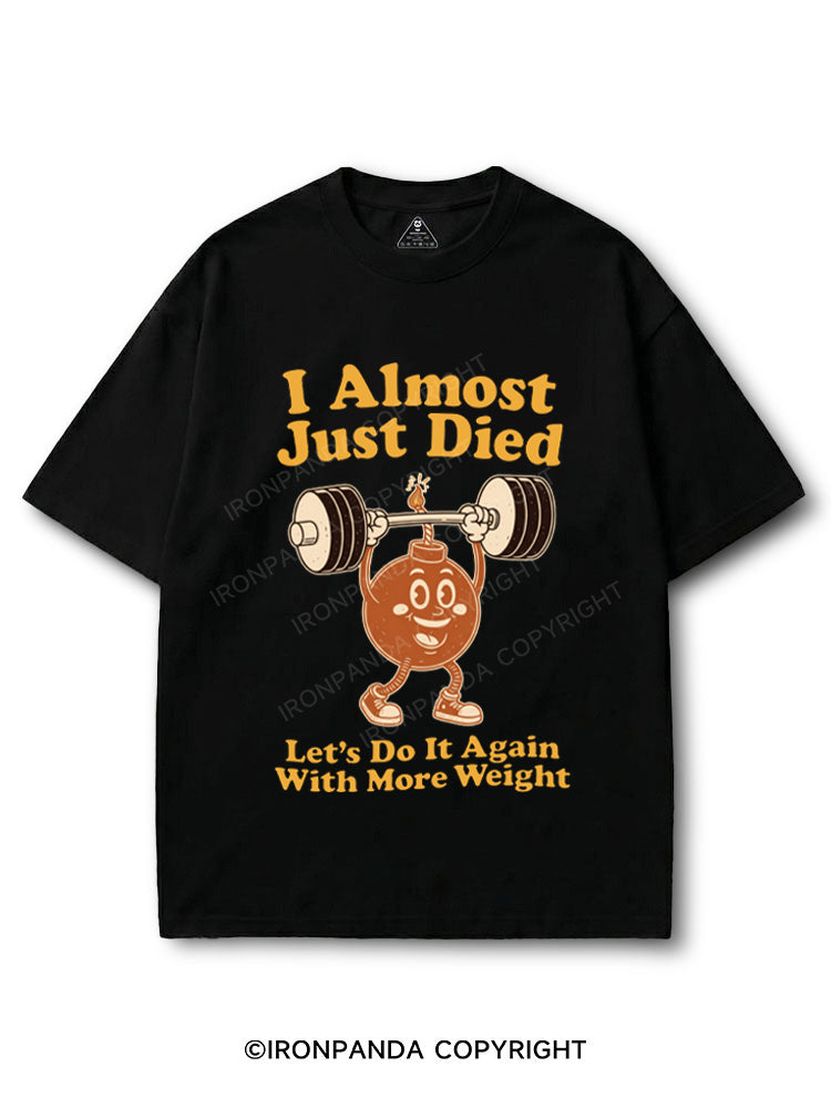I Almost Just Died Let's Do It Again With More Weight COTTON PUMP COVER