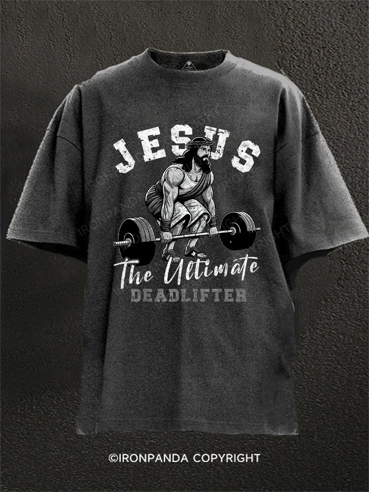 JESUS The Ultimate DEADLIFTER Washed Gym Shirt