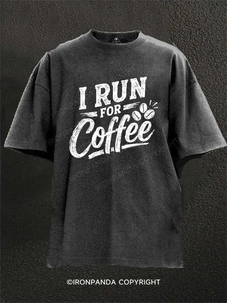 I Run For Coffee Washed Gym Shirt