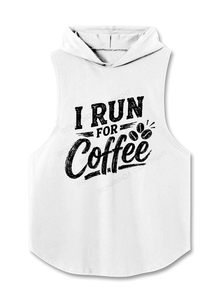 I Run For Coffee Hooded Tank