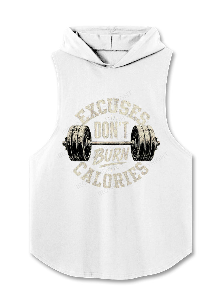 Excuses Dont Burn Calories Hooded Tank