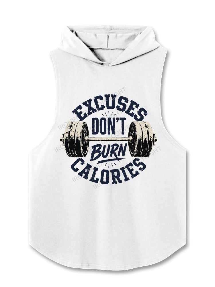 Excuses Dont Burn Calories Hooded Tank