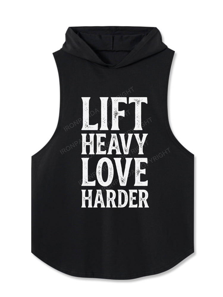 Lift Heavy Love Harder Hooded Tank
