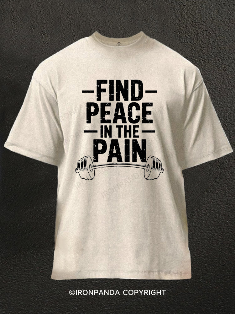 Find Peace In The Pain Washed Gym Shirt