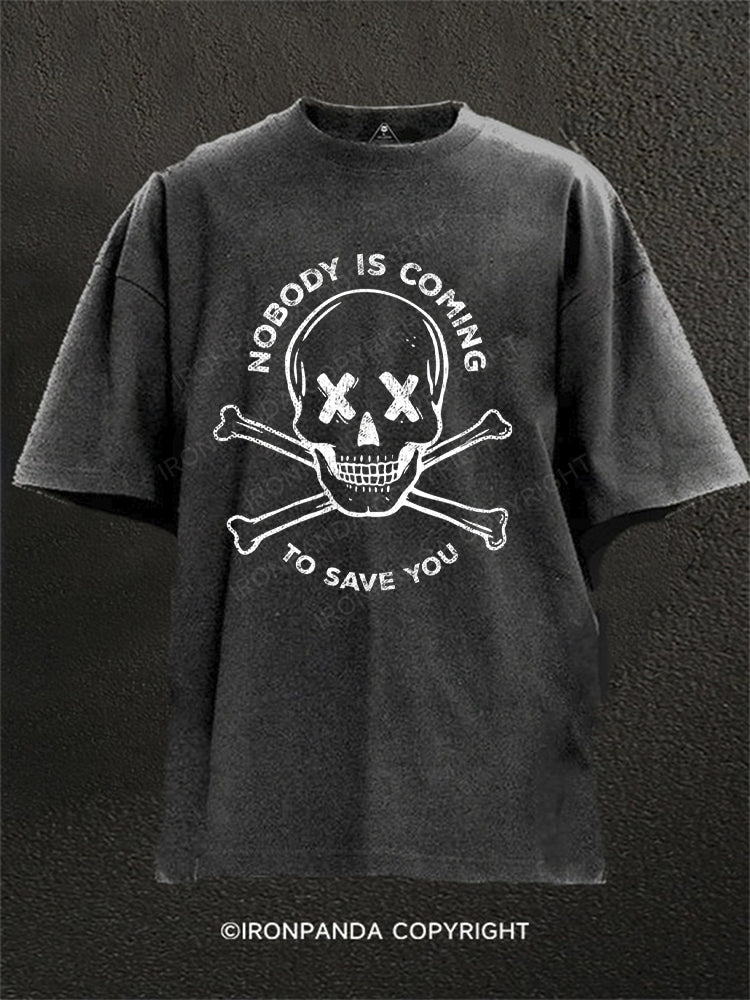 Nobody Is Coming To Save You Skull Washed Gym Shirt