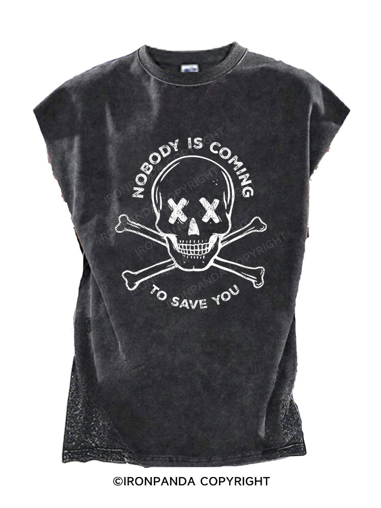 Nobody Is Coming To Save You Skull Cut Off Tank