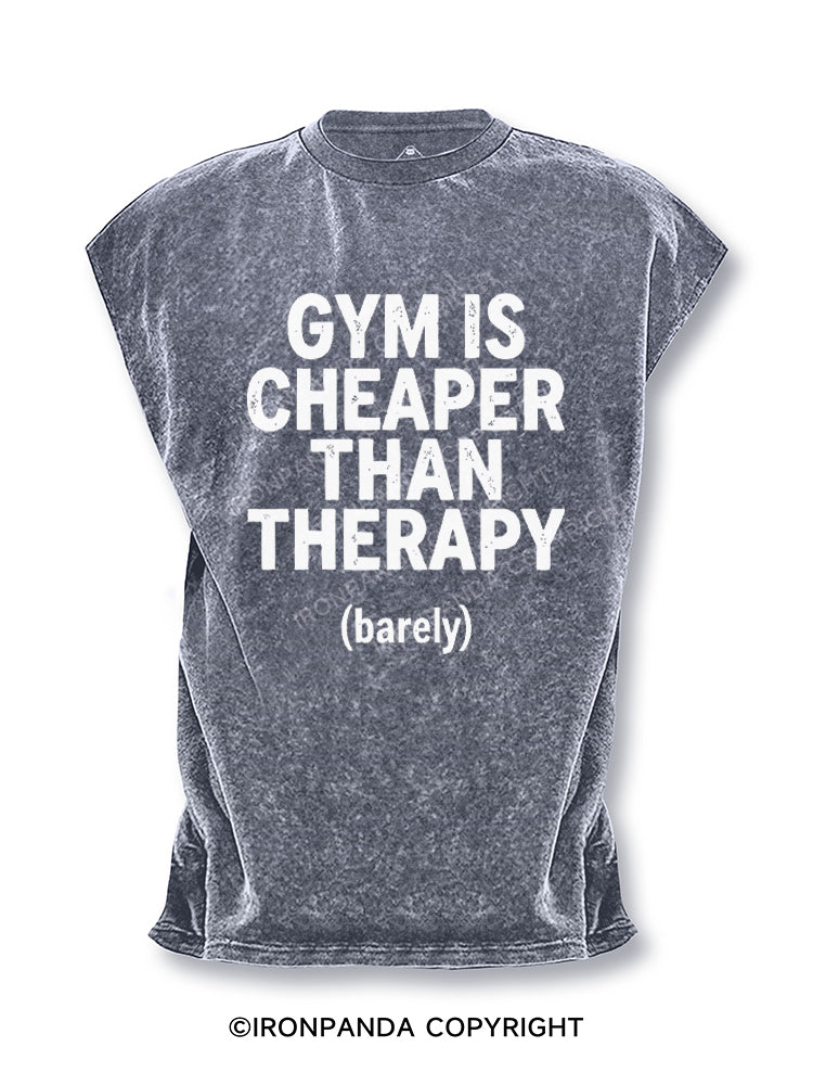 Gym Is Cheaper Than Therapy Barely Cut Off Tank