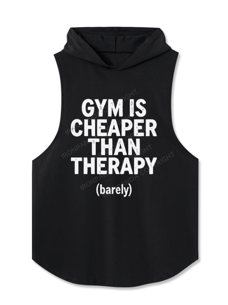 Gym Is Cheaper Than Therapy Barely Hooded Tank